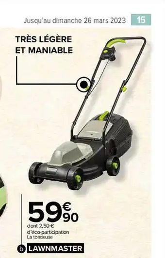 Carrefour Market La tondeuse lawnmaster offre