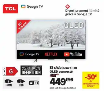 Conforama Téléviseur uhd qled connecté tcl offre