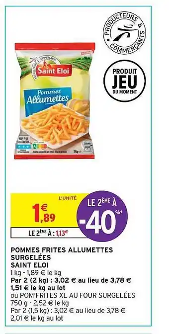 Intermarché Pommes frites allumettes surgelées saint éloi offre