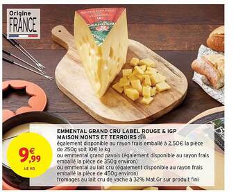 Intermarché Emmental grand cru label rouge & igp maison monts et terroirs offre