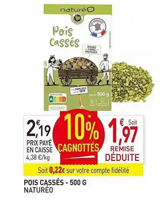 naturéO Pois cassés - 500 g naturéo offre