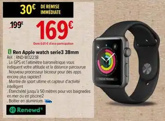 Carrefour Ren apple watch serie3 38mm offre