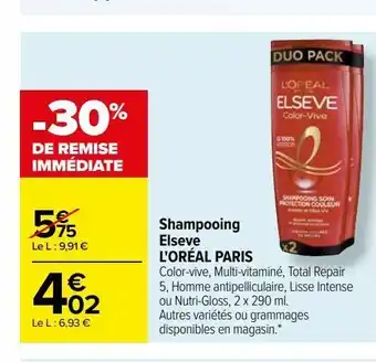 Carrefour Shampooing elseve l'oréal paris offre