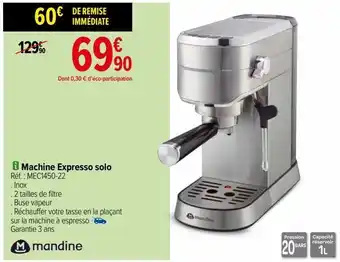 Carrefour Machine expresso solo mandine offre
