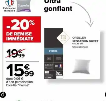 Carrefour L'oreiller "ferme" offre