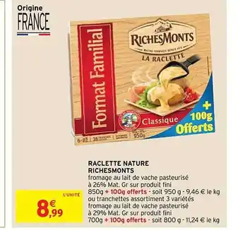 Intermarché Contact Raclette nature riches monts offre