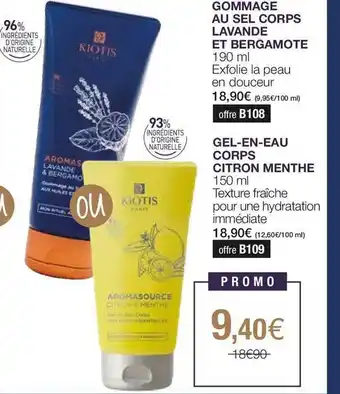 Stanhome Gommage au sel corps lavande et bergamote kiotis paris, gel-en-eau corps citron menthe kiotis paris offre