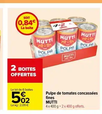 Pulpe de tomates concassées fines mutti