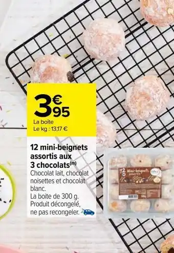 Carrefour 12 mini-beignets assortis aux 3 chocolats(m) offre