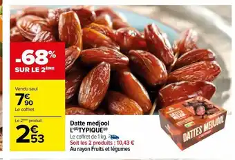Carrefour Datte medjool l'(a)typique(p) offre
