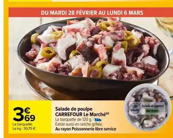 Carrefour Salade de poulpe carrefour le marché(o) offre