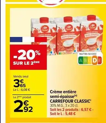 Carrefour Crème entière semi-épaisse(n) carrefour classic' offre