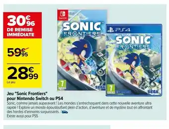 Carrefour Jeu "sonic frontiers" pour nintendo switch ou ps4 offre