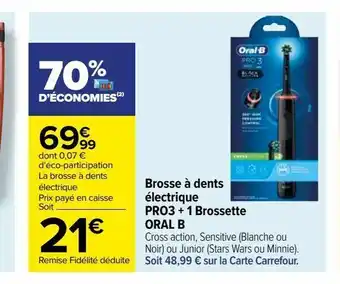 Carrefour Brosse à dents électrique pro3 + 1 brossette oral b offre