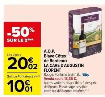 Carrefour A.o.p. blaye côtes de bordeaux la cave d'augustin florent offre