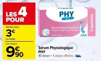 Carrefour Sérum physiologique phy offre