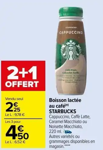 Carrefour Market Boisson lactée au café starbucks offre