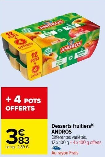 Carrefour Market Desserts fruitiers andros offre