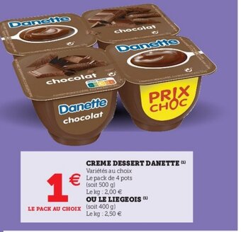 Super U Crème Dessert Danette offre