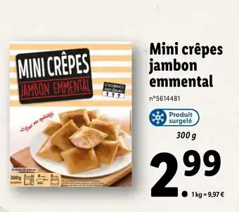 Lidl Mini Crêpes Jambon Emmental offre