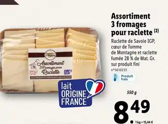 Lidl Assortiment 3 Fromages Pour Raclette offre
