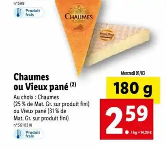 Lidl Chaumes ou Vieux Pané offre