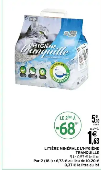 Intermarché Litière Minérale L'Hygiène Tranquille offre