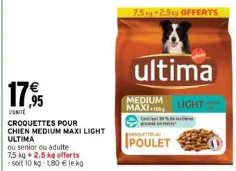 Intermarché Croquettes Pour Chien Medium Maxi Light Ultima offre