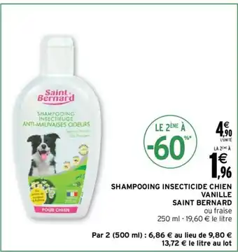 Intermarché Shampooing Insecticide Chien Vanille Saint Bernard offre