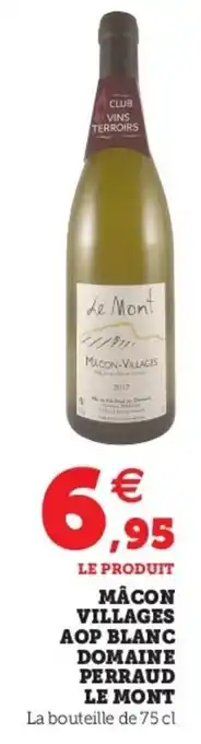 Super U Mâcon Villages AOP Blanc Domaine Perraud offre