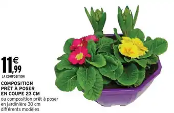 Intermarché Composition Prêt à Poser en Coupe 23 CM offre