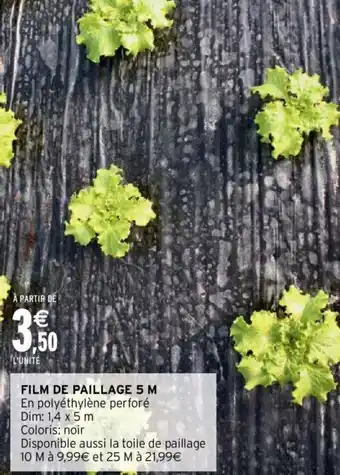 Intermarché Film de Paillage 5M offre