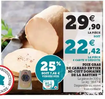 Super U Foie Gras de Canard Entier Mi-Cult Domaine offre