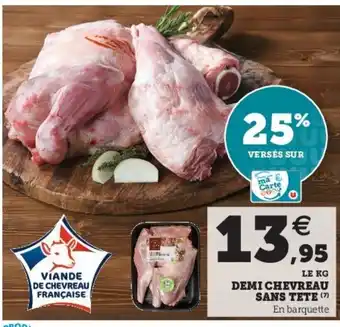 Super U Demi Chevreau Sans Tête offre