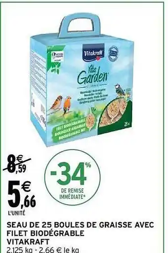 Intermarché Seau de 25 boules de graisse avec filet biodégradable vitakraft offre