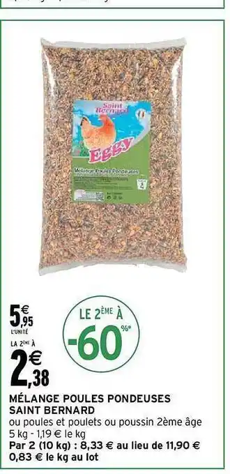 Intermarché Mélange poules pondeuses saint bernard offre