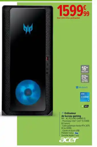 Carrefour Ordinateur de bureau gaming acer offre
