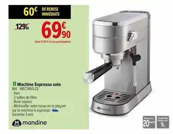 Carrefour Machine expresso solo mandine offre