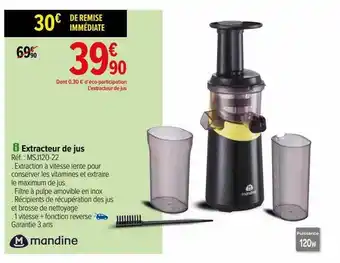 Carrefour Extracteur de jus mandine offre