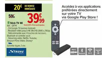 Carrefour Stick tv 4k strong offre
