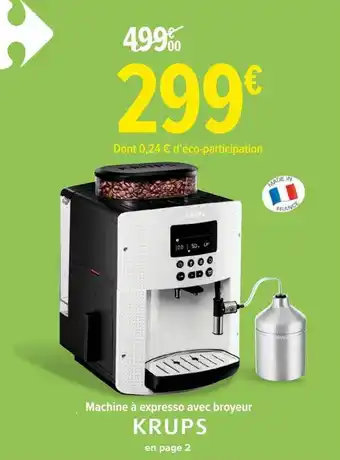 Carrefour Machine à expresso avec broyeur krups offre