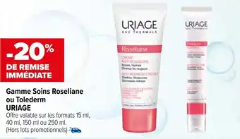 Carrefour maPara parapharmacie Gamme soins roseliane ou tolederm URIAGE offre