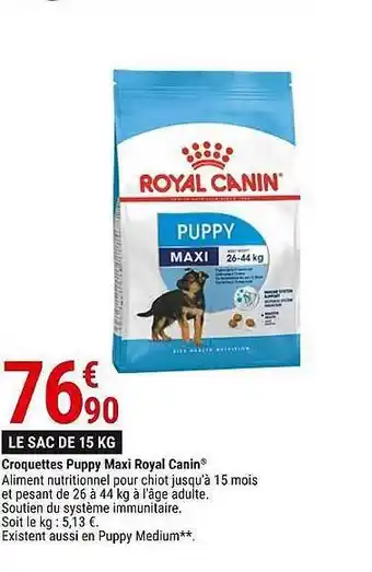 Gamm vert Croquettes puppy maxi royal canin offre