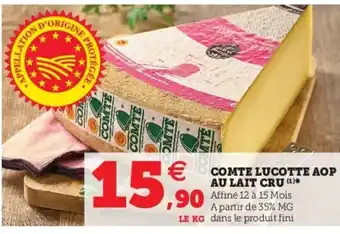 Super U Comté Lucotte AOP au Lait cru offre