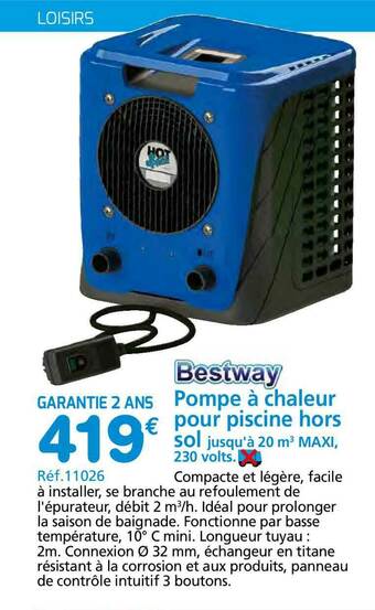 Provence Outillage Pompe à Chaleur Pour Piscine Hors Sol Bestway offre