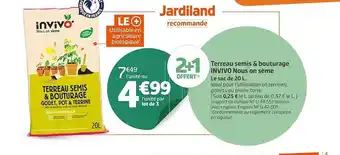 Jardiland Terreau semis & bouturage invivo nous on sème offre
