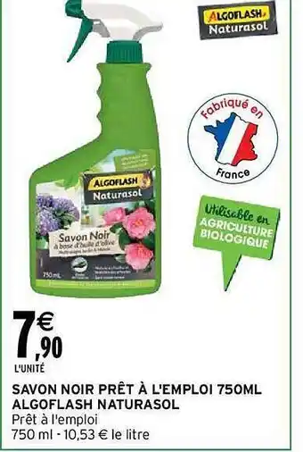 Intermarché Savon noir prêt à l'emploi 750ml algoflash naturasol offre