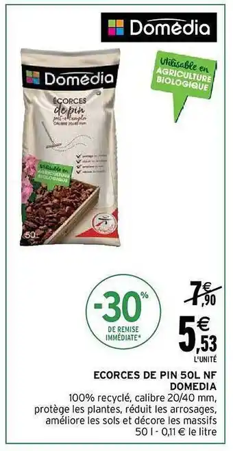 Intermarché Écorces de pin 50l nf domédia offre