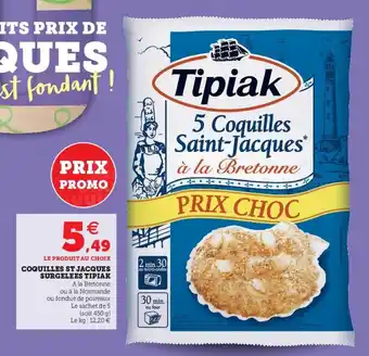 Super U Coquilles St Jacques Surgelées Tipiak offre