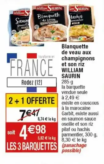 Cora x Carrefour Blanquette de Veau Aux Champignons Et Son Riz William saurin offre